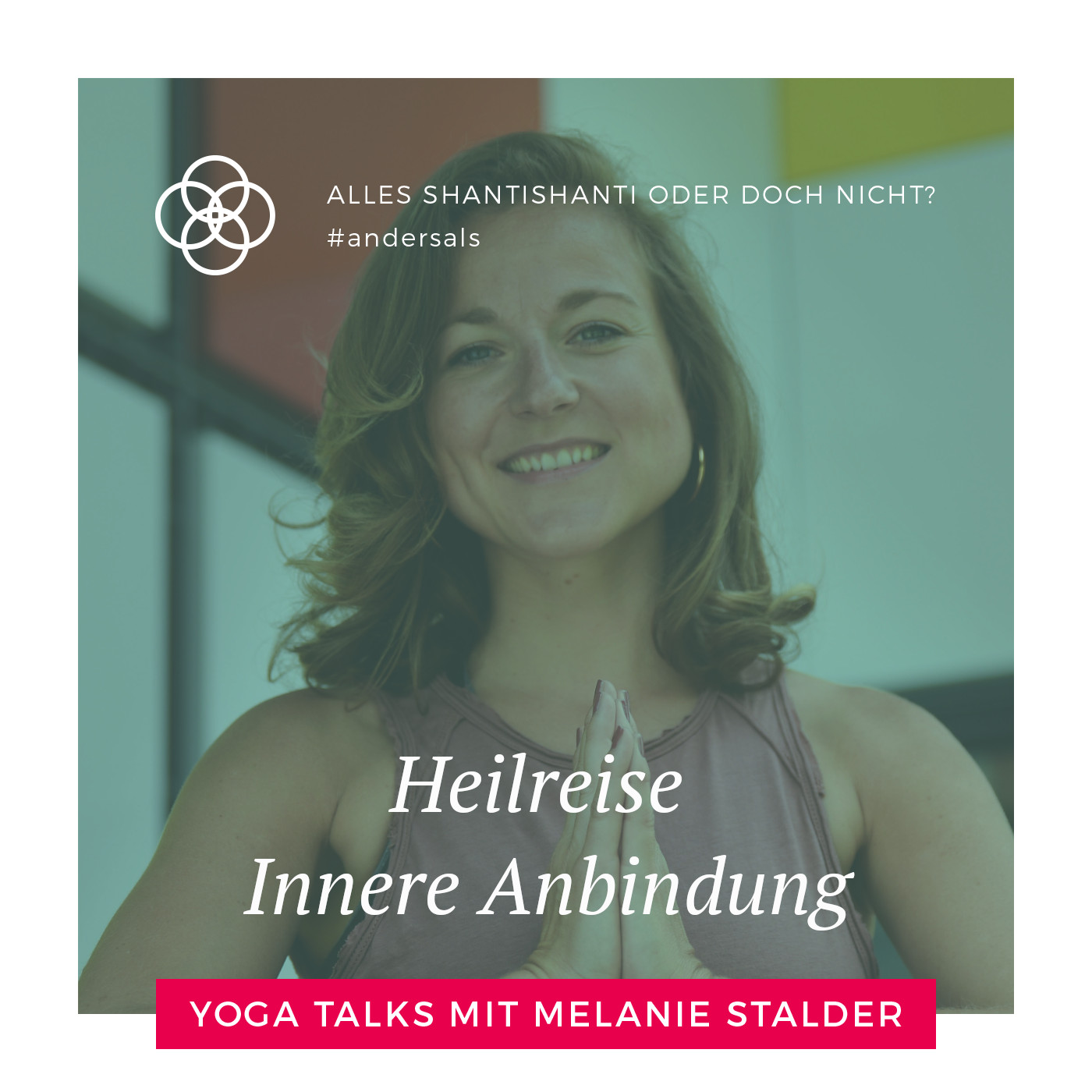 Heilreise Innere Anbindung