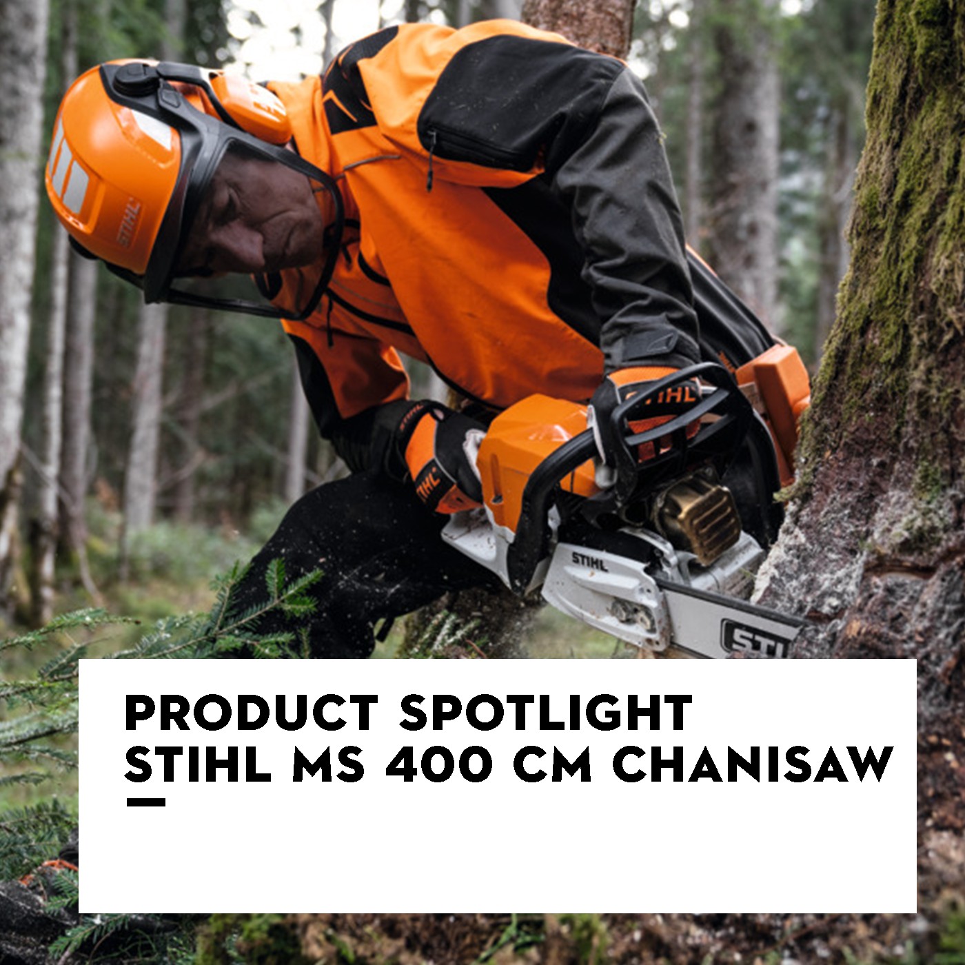 Product Spotlight: STIHL MS 400 CM
