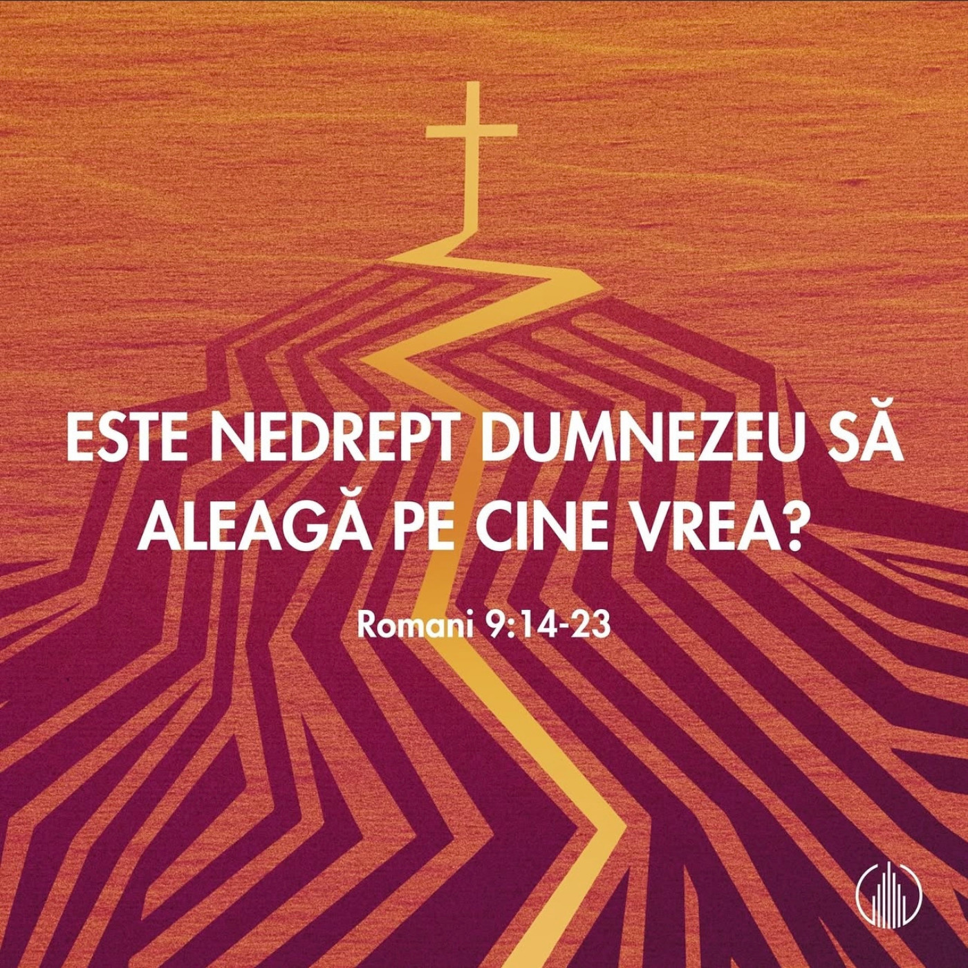 ESTE NEDREPT DUMNEZEU SĂ ALEAGĂ PE CINE VREA? | ROMANI 9:14-23 | BETUEL VARARU
