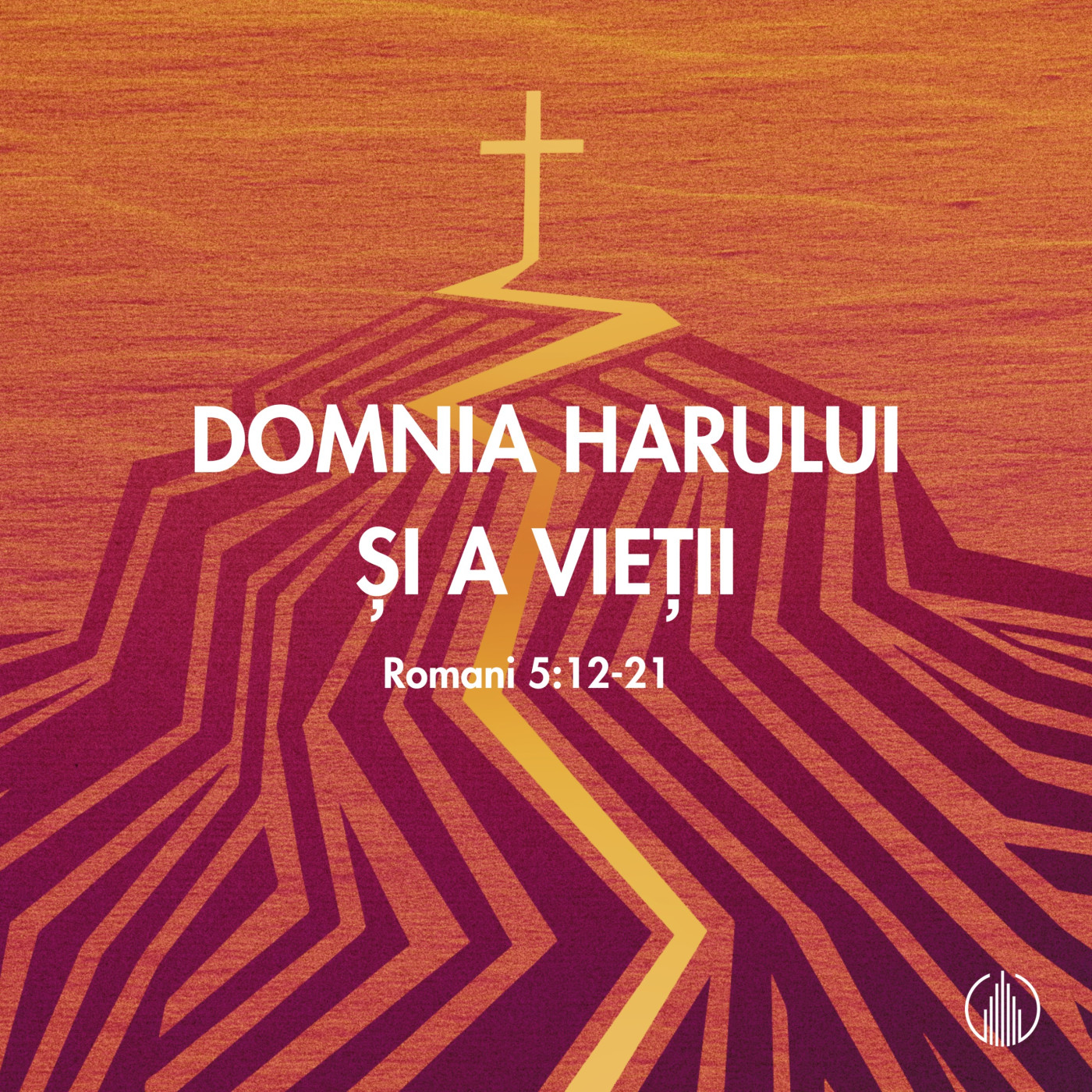 DOMNIA HARULUI ȘI A VIEȚII | ROMANI 5:12-21 | BETUEL VARARU