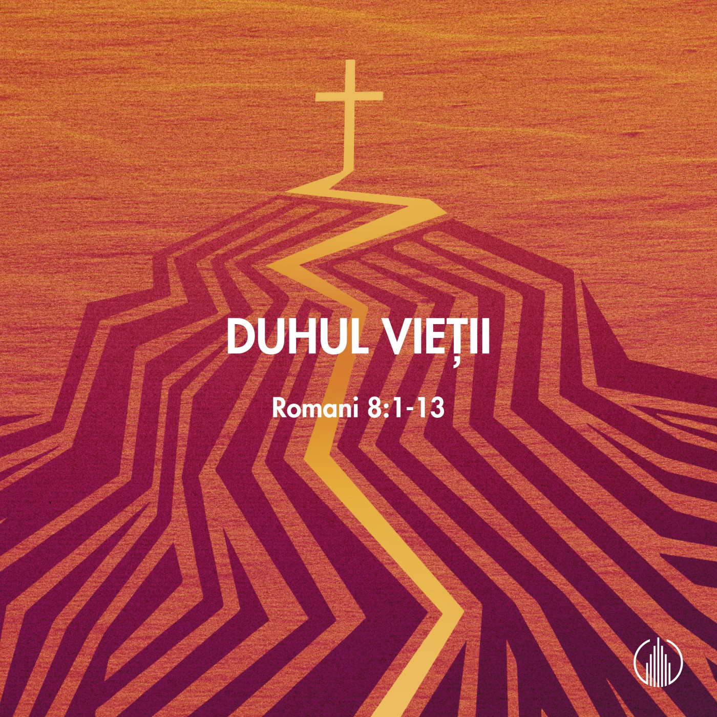 DUHUL VIETII | ROMANI 8: 1-13 | BETUEL VARARU