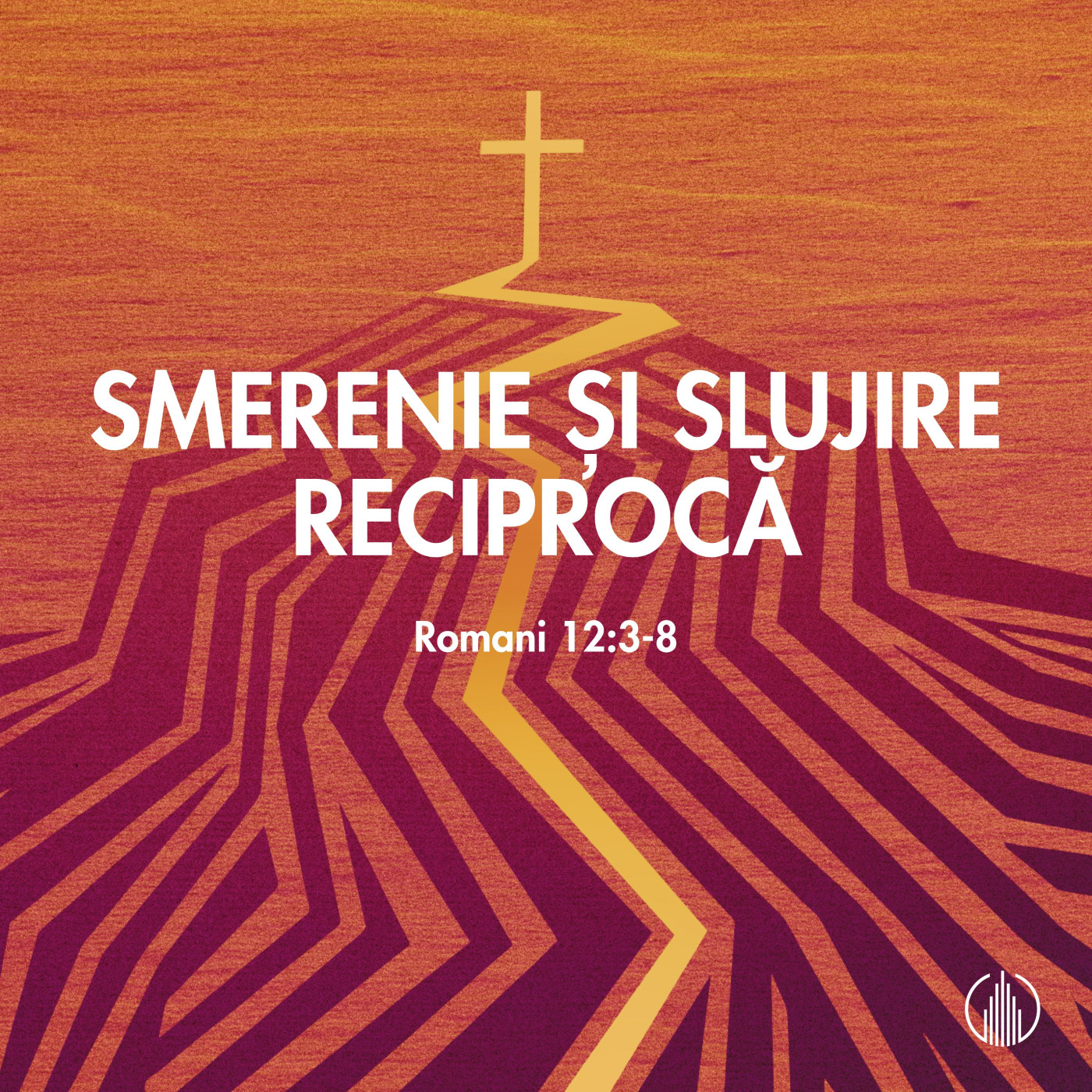 SMERENIE ȘI SLUJIRE RECIPROCĂ | ROMANI 12:3-8 | BETUEL VARARU