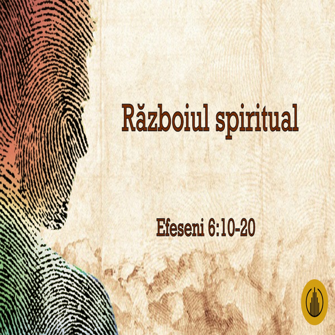 Betuel Vararu - Războiul spiritual - Efeseni 6:10-20