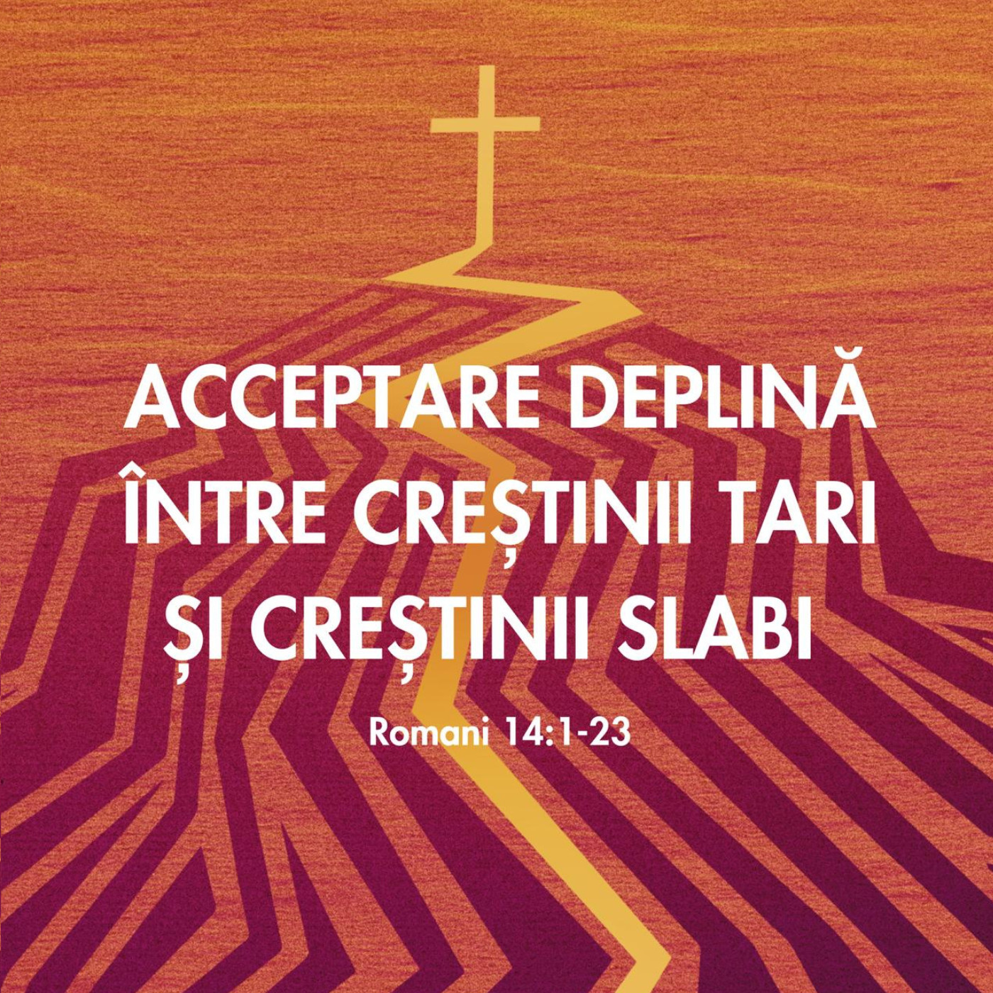 Creștinul tare și creștinul slab | Romani 14:1-12 ( Partea I )