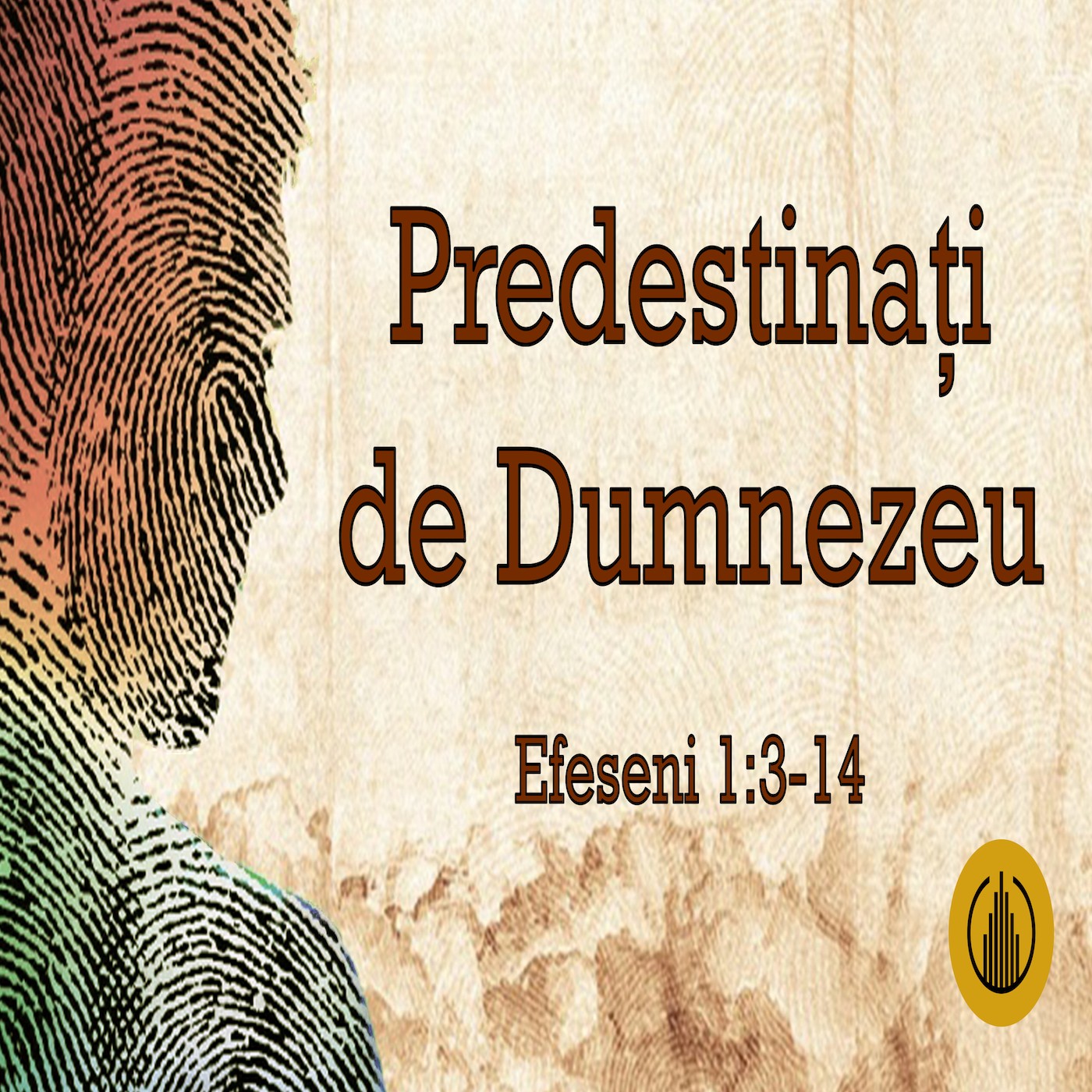 Betuel Vararu - Predestinati de Dumnezeu - Efeseni 1:3-14