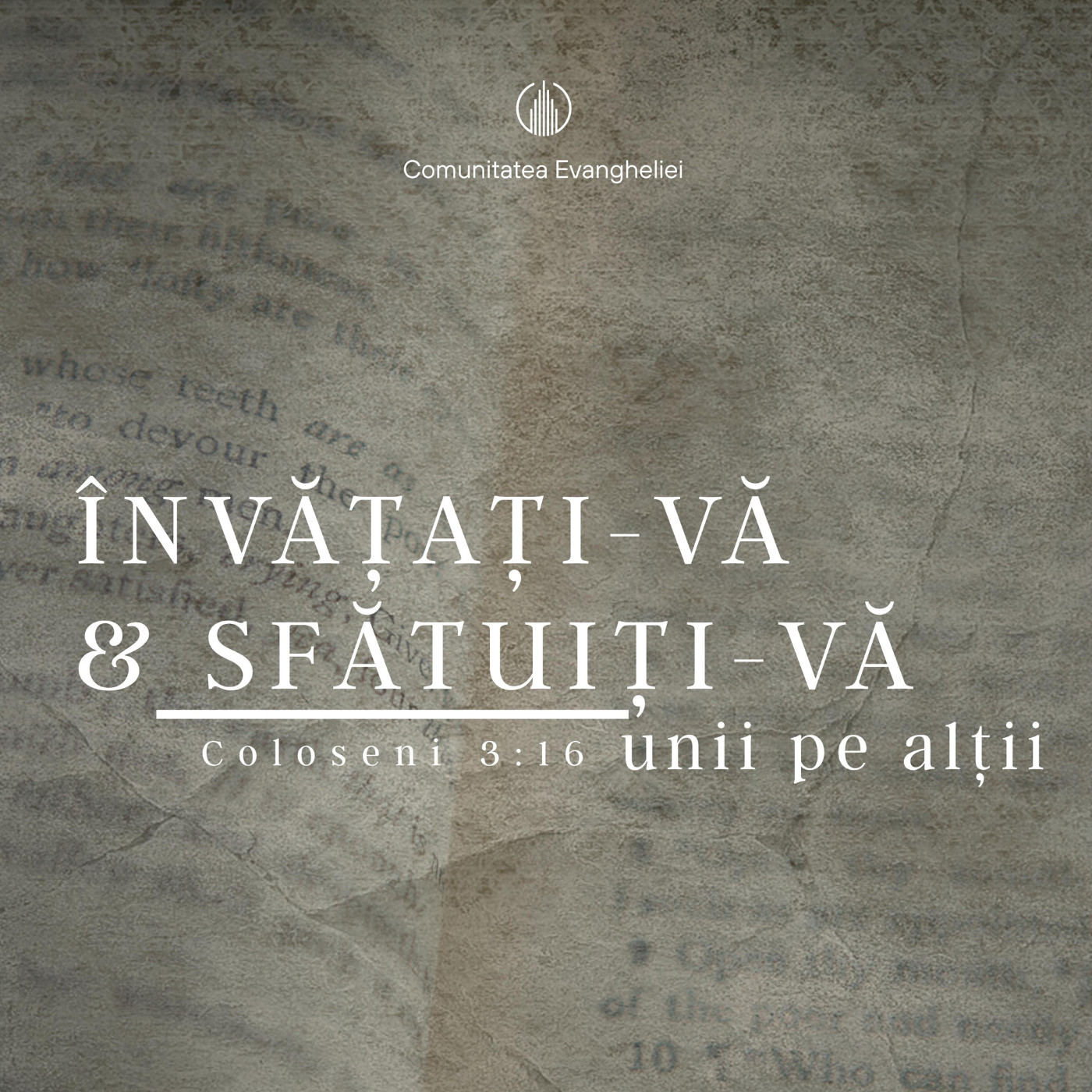 ÎNVĂȚAȚI-VĂ & SFĂTUIȚI-VĂ UNII PE ALȚII | COLOSENI 3:16 | PETE STAZEN