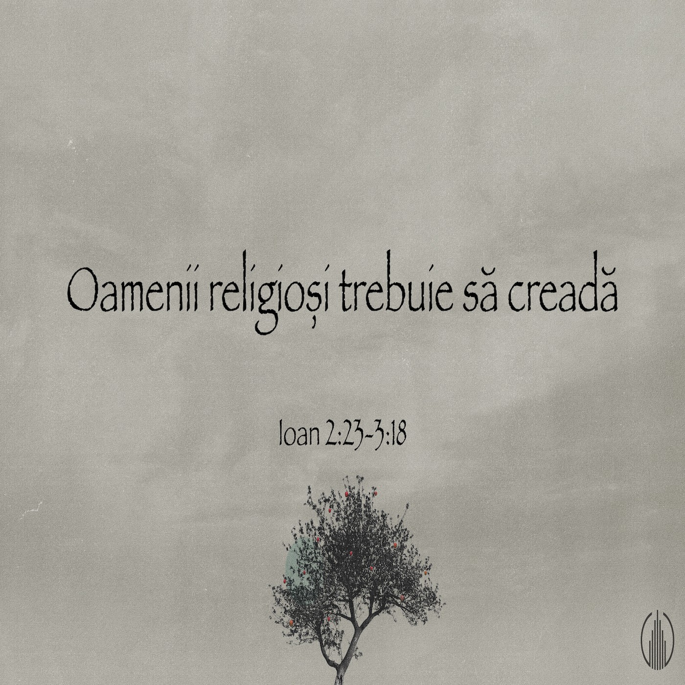Russ Kennedy - Oamenii religioși trebuie să creadă - loan 2:23-3:18