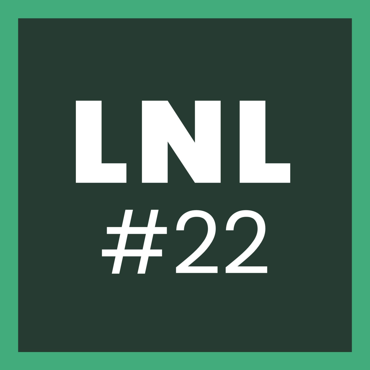 LNL #22 Worship and affection