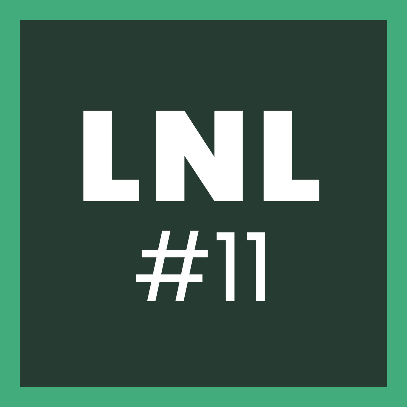 LNL #11 Einfach durchziehen