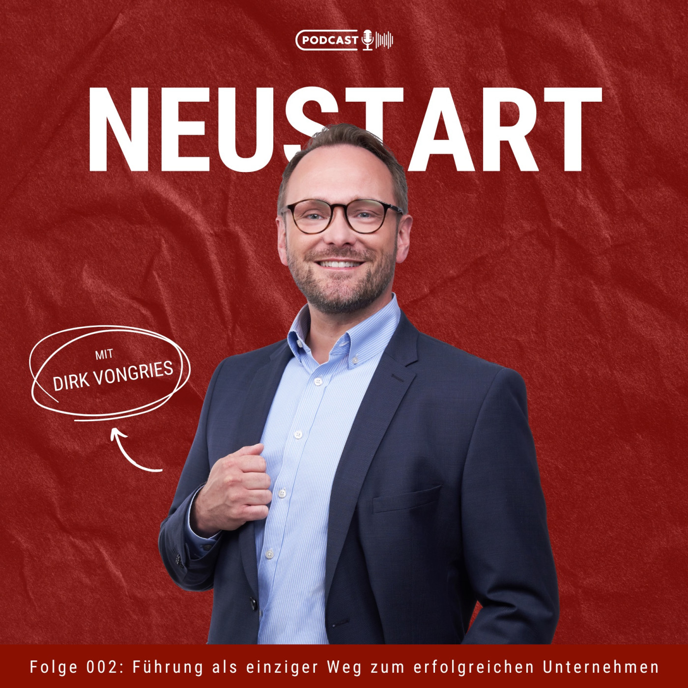 #002 Führung als einziger Weg zum erfolgreichen Unternehmen episode artwork