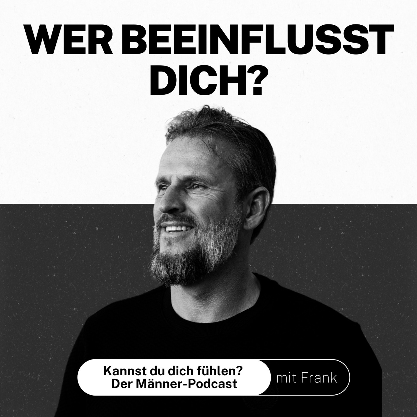 Kannst du dich fühlen? Der Männer-Podcast mit Frank