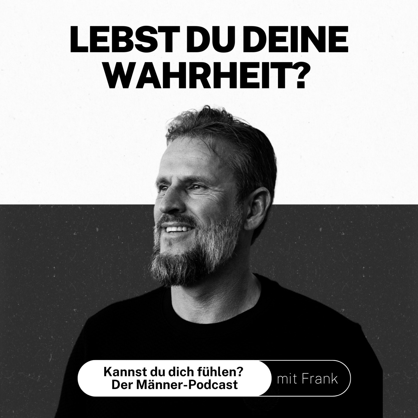 Kannst du dich fühlen? Der Männer-Podcast mit Frank