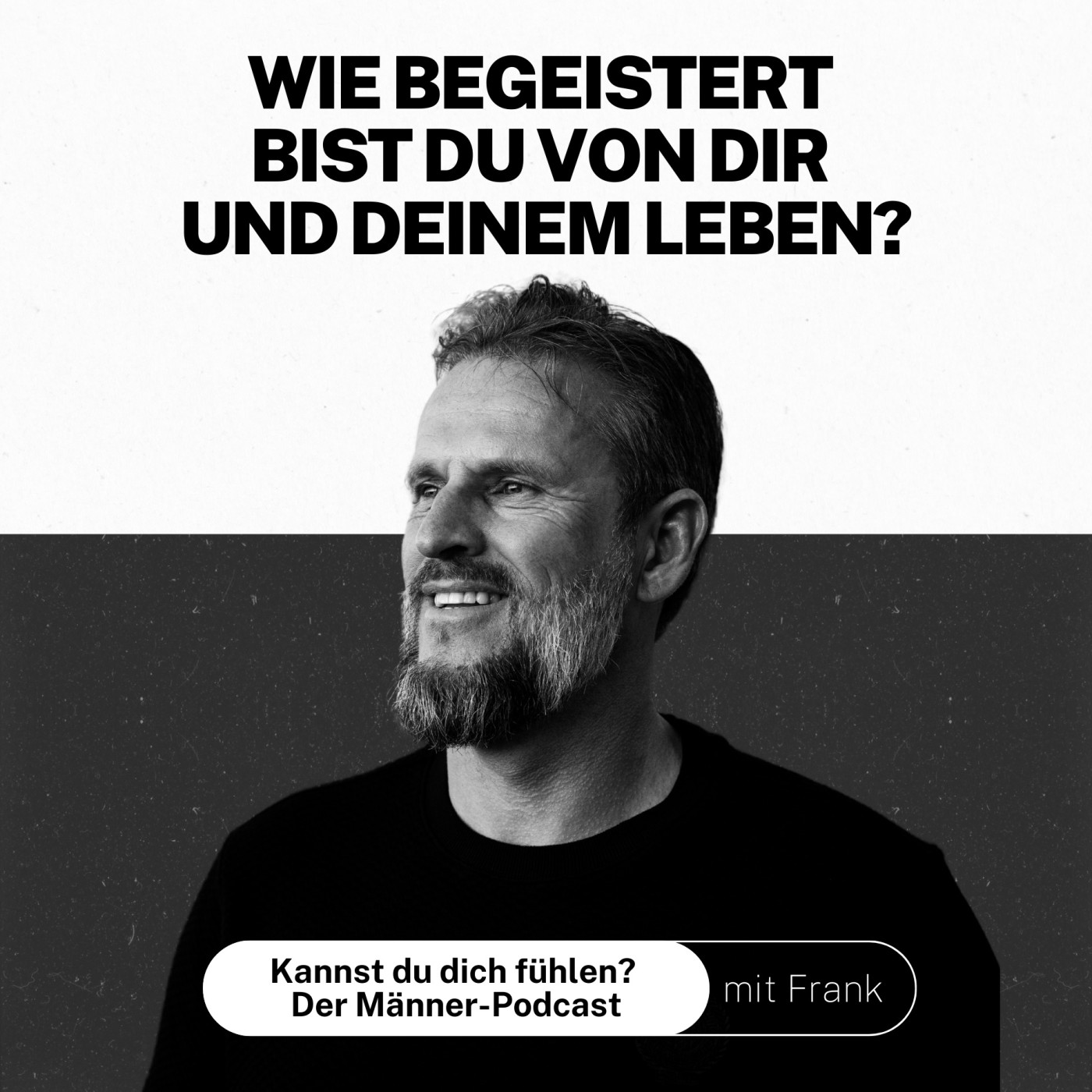 Kannst du dich fühlen? Der Männer-Podcast mit Frank