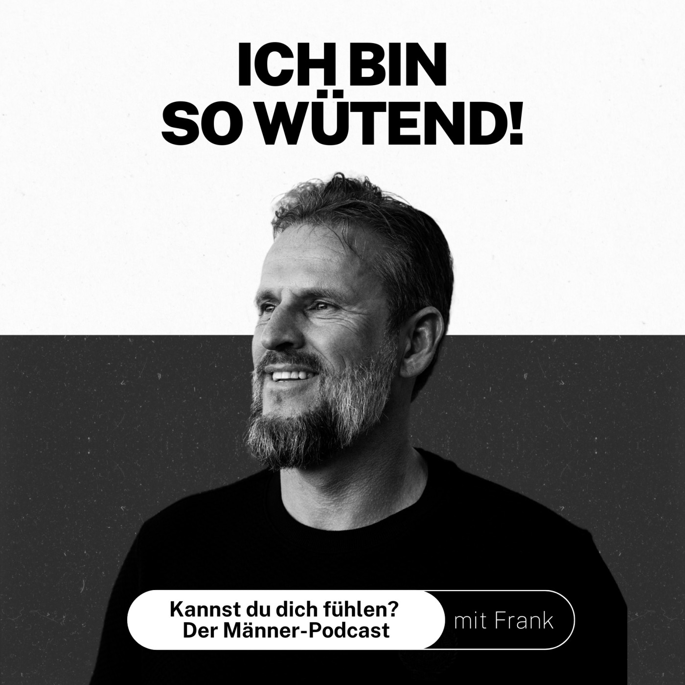 Kannst du dich fühlen? Der Männer-Podcast mit Frank