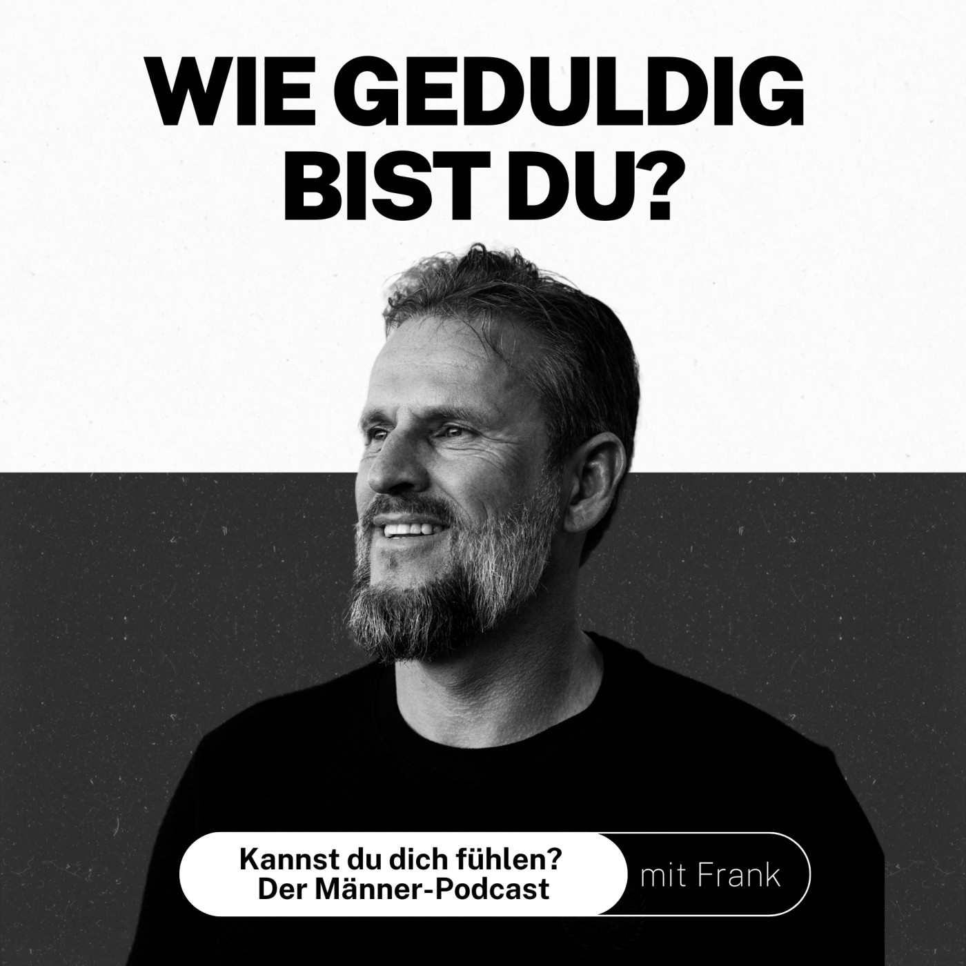 Kannst du dich fühlen? Der Männer-Podcast mit Frank