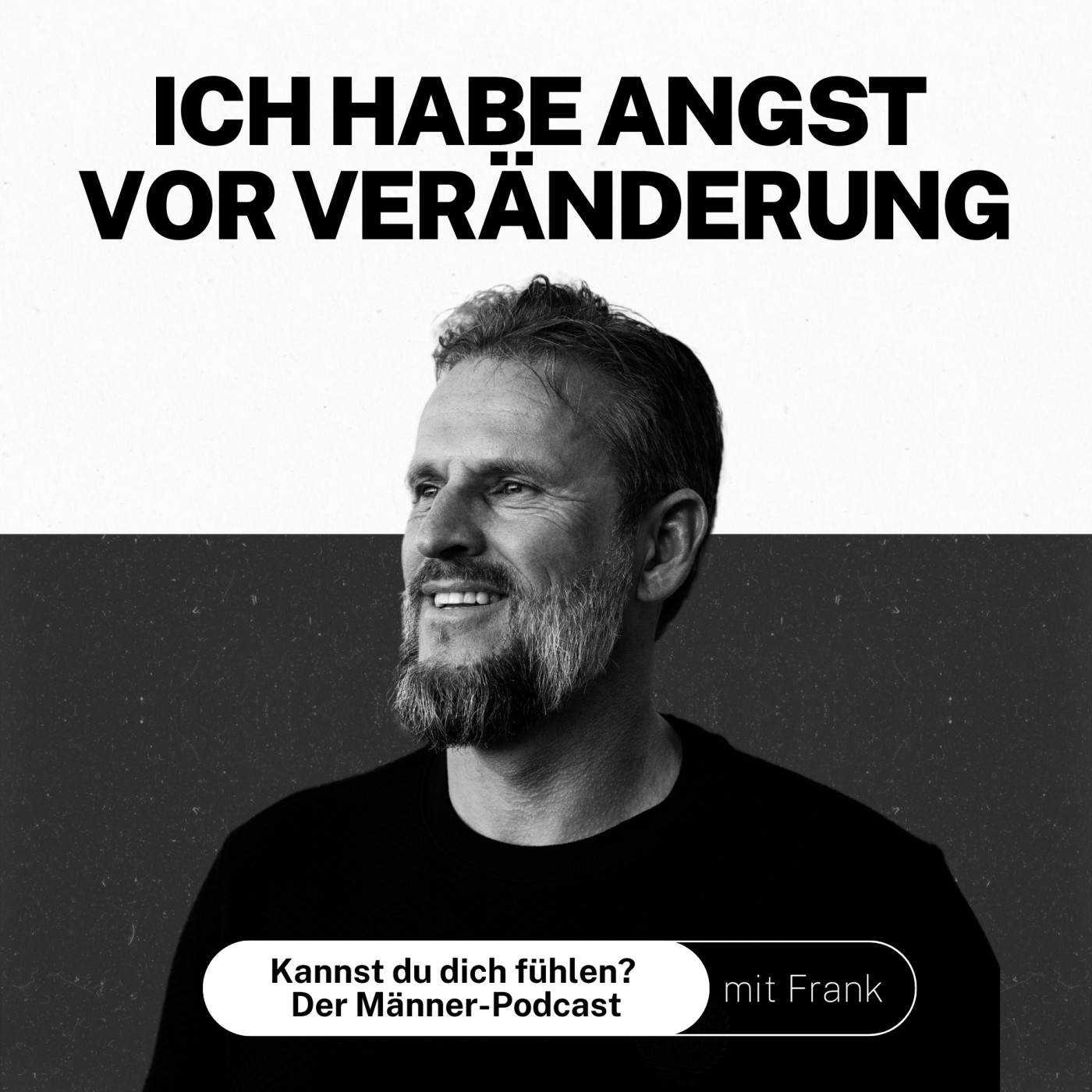 Kannst du dich fühlen? Der Männer-Podcast mit Frank