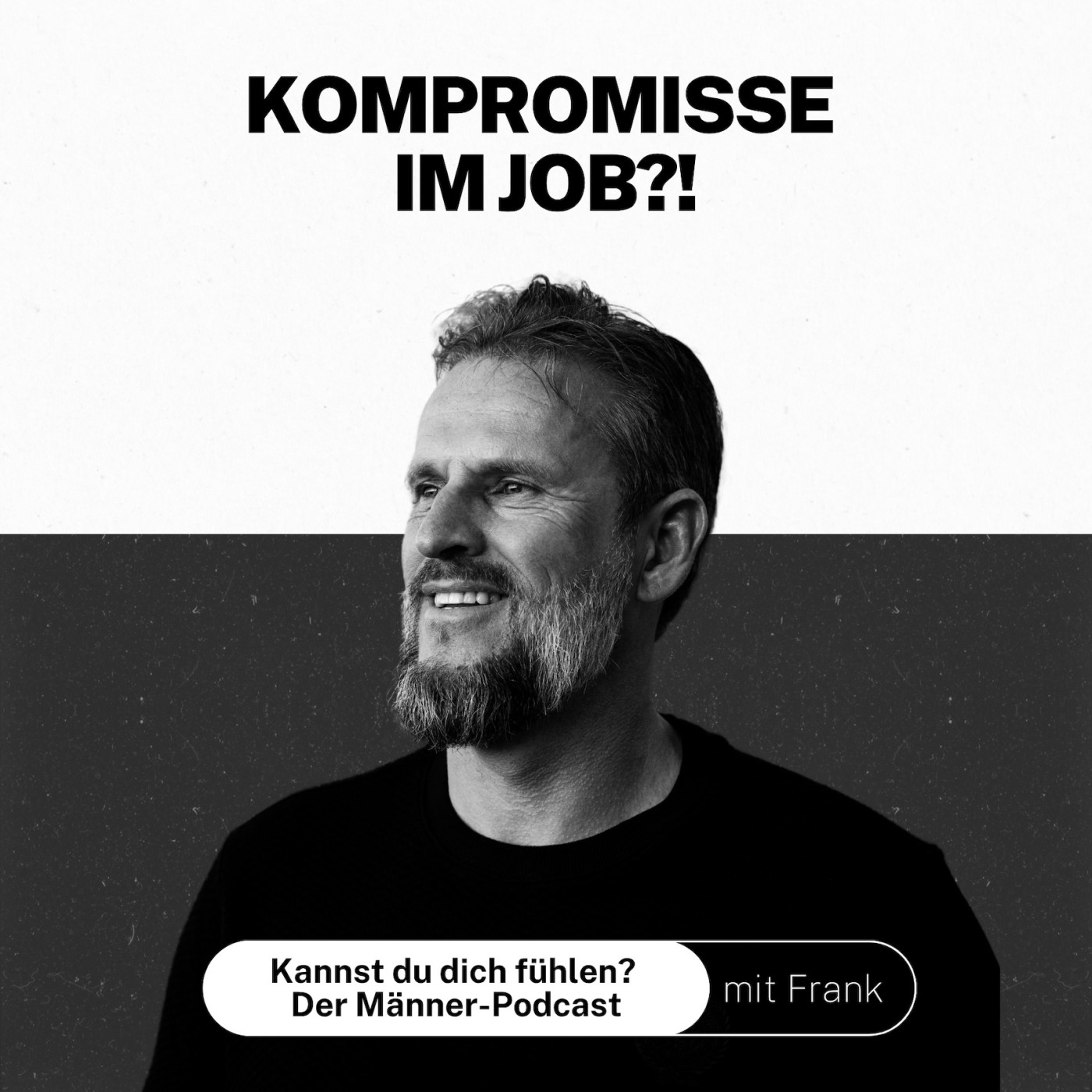 Kannst du dich fühlen? Der Männer-Podcast mit Frank