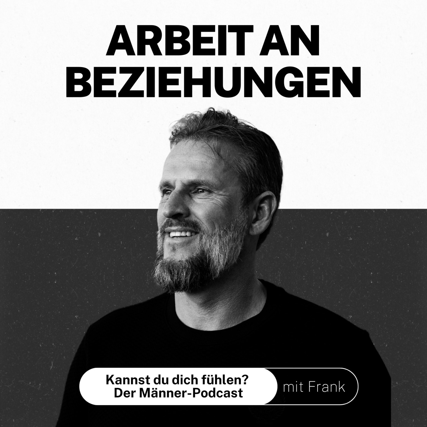 Kannst du dich fühlen? Der Männer-Podcast mit Frank